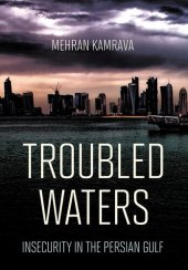 book Troubled Waters: Insecurity in the Persian Gulf