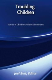 book Troubling Children: Studies of Children and Social Problems