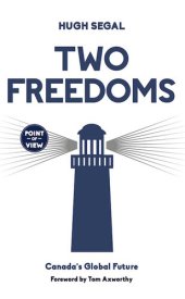 book Two Freedoms: Canada's Global Future