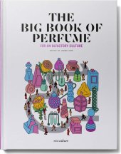 book The Big Book of Perfume - For an olfactory culture (Nez culture)