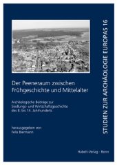 book Der Peeneraum zwischen Frühgeschichte und Mittelalter: Archäologische Beiträge zur Siedlungs- und Wirtschaftsgeschichte des 8. bis 14. Jahrhunderts