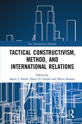 book Tactical Constructivism, Method, and International Relations