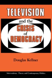 book Television and the Crisis of Democracy