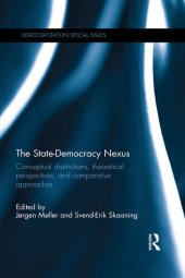 book The State-Democracy Nexus: Conceptual Distinctions, Theoretical Perspectives, and Comparative Approaches