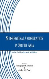 book Sub-Regional Cooperation in South Asia: India, Sri Lanka and Maldives