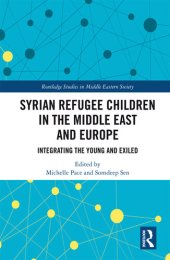 book Syrian Refugee Children in the Middle East and Europe: Integrating the Young and Exiled