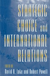 book Strategic Choice and International Relations