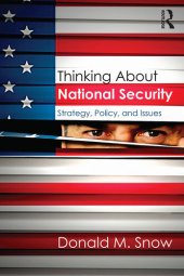 book Thinking About National Security: Strategy, Policy, and Issues