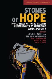 book Stones of Hope: How African Activists Reclaim Human Rights to Challenge Global Poverty