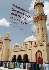 book Tolerance, Democracy, and Sufis in Senegal