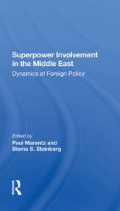 book Superpower Involvement in the Middle East: Dynamics of Foreign Policy