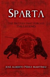 book Sparta. The Battles that Forged the Legend