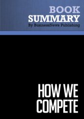 book Summary: How We Compete: Review and Analysis of Berger's Book