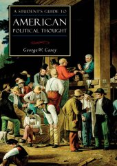 book A Student's Guide to American Political Thought