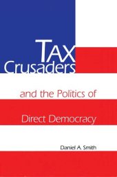 book Tax Crusaders and the Politics of Direct Democracy