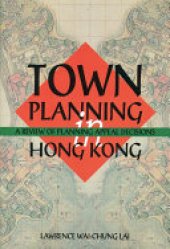 book Town Planning in Hong Kong: A Review of Planning Appeals