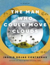 book The man who could move clouds a memoir