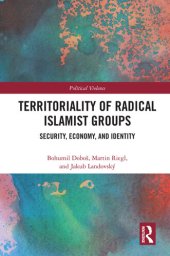 book Territoriality of Radical Islamist Groups: Security, Economy, and Identity