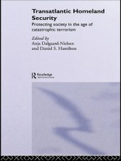 book Transatlantic Homeland Security: Protecting Society in the Age of Catastrophic Terrorism