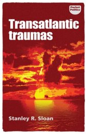 book Transatlantic Traumas: Has Illiberalism Brought the West to the Brink of Collapse?