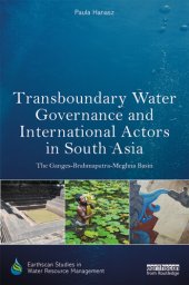 book Transboundary Water Governance and International Actors in South Asia: The Ganges-Brahmaputra-Meghna Basin