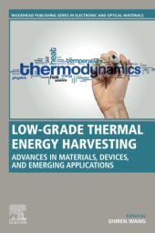 book Low-Grade Thermal Energy Harvesting: Advances in Materials, Devices, and Emerging Applications (Woodhead Publishing Series in Electronic and Optical Materials)