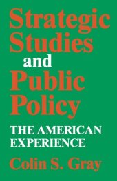 book Strategic Studies and Public Policy: The American Experience