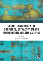 book Social-Environmental Conflicts, Extractivism and Human Rights in Latin America