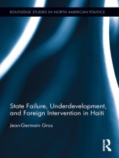 book State Failure, Underdevelopment, and Foreign Intervention in Haiti