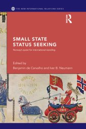 book Small State Status Seeking: Norway's Quest for International Standing