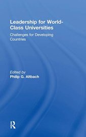 book Leadership for World-Class Universities: Challenges for Developing Countries