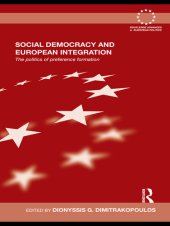 book Social Democracy and European Integration: The Politics of Preference Formation