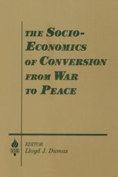 book The Socio-Economics of Conversion From War to Peace