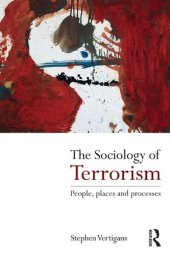 book The Sociology of Terrorism: People, Places and Processes