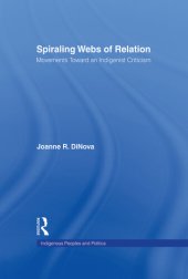 book Spiraling Webs of Relation: Movements Toward an Indigenist Criticism