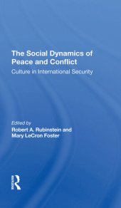 book The Social Dynamics of Peace and Conflict: Culture in International Security