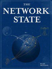 book The Network State: How To Start a New Country