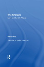 book The Shahids: Islam and Suicide Attacks