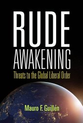 book Rude Awakening: Threats to the Global Liberal Order