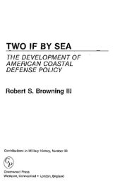 book Two if by Sea. The Development of American Coastal Defense Policy