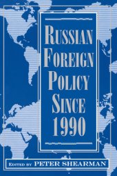 book Russian Foreign Policy Since 1990