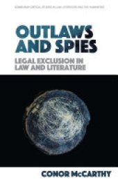 book Outlaws and Spies: Legal Exclusion in Law and Literature