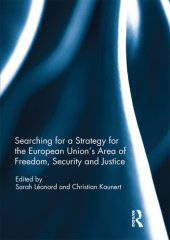 book Searching for a Strategy for the European Union's Area of Freedom, Security and Justice