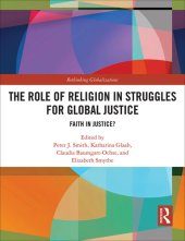 book The Role of Religion in Struggles for Global Justice: Faith in Justice?