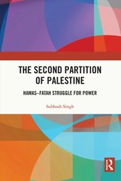 book The Second Partition of Palestine: Hamas-Fatah Struggle for Power