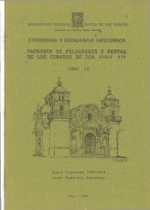 book Economía y geografía histórica. Padrones de feligreses y rentas de los curatos de Ica, siglo XIX