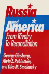 book Russia and America: From Rivalry to Reconciliation