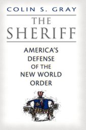 book The Sheriff: America's Defense of the New World Order