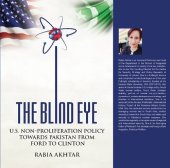 book The Blind Eye: U.S. Non-Proliferation Policy Towards Pakistan from Ford to Clinton