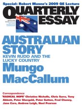 book Quarterly Essay 36 Australian Story: Kevin Rudd and the Lucky Country